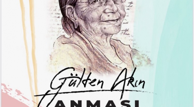 İnceliklerin Şairi Gülten Akın Sol Kültür'de anılıyor
