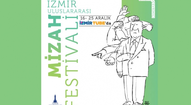 Uluslararası İzmir Mizah Festivali 16 Aralık'ta başlıyor