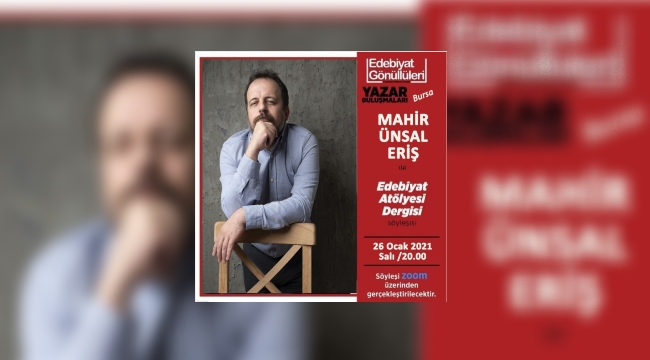 Edebiyat Gönüllüleri'nden Mahir Ünsal Eriş ile yazar buluşması  