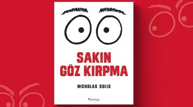 Domingo Çocuk'tan Yeni Kitap: Sakın Göz Kırpma