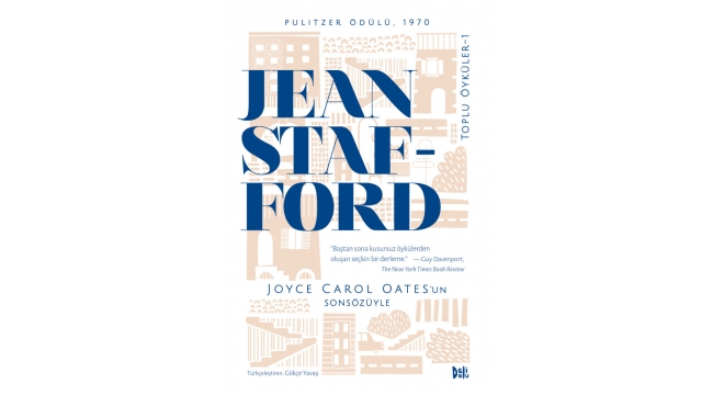 Jean Stafford'ın Pulitzer Ödüllü öyküleri ilk kez Türkçede