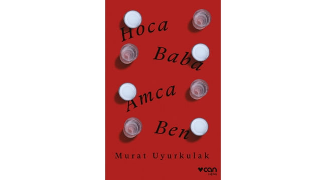 Murat Uyurkulak'tan "Hoca, Baba, Amca, Ben"