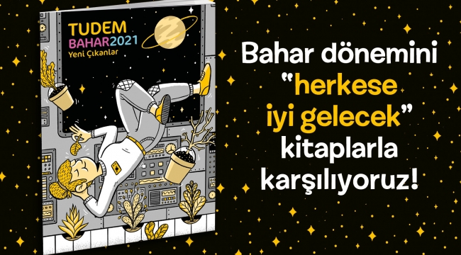 TUDEM'den bahara merhaba kitapları...