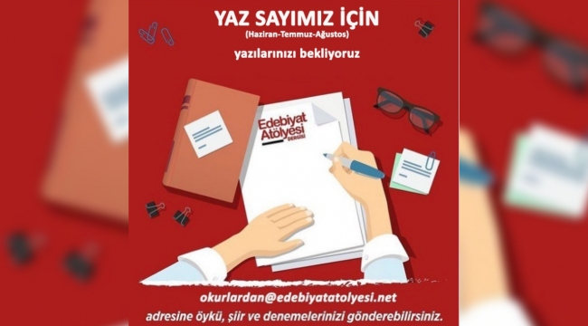 Edebiyat Atölyesi Dergisi'nden yazar adaylarına çağrı