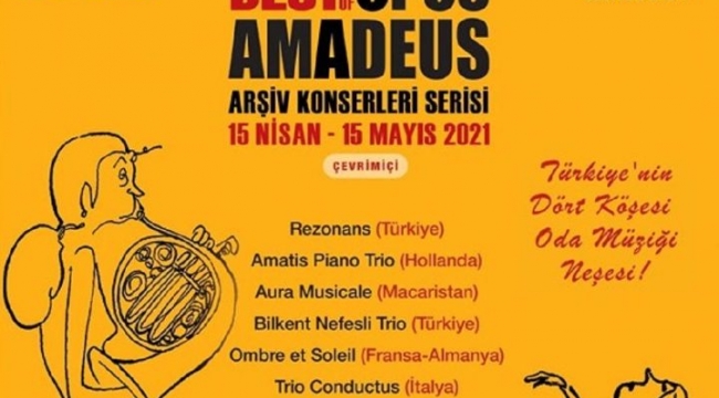 Best of Opus Amadeus Oda Müziği Festivali 15 Nisan-15 Mayıs arası çevrimiçi