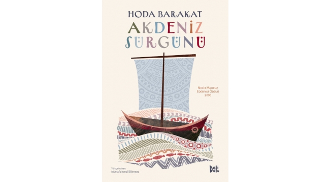 Hoda Barakat'tan ödüllü bir roman: "Akdeniz Sürgünü"