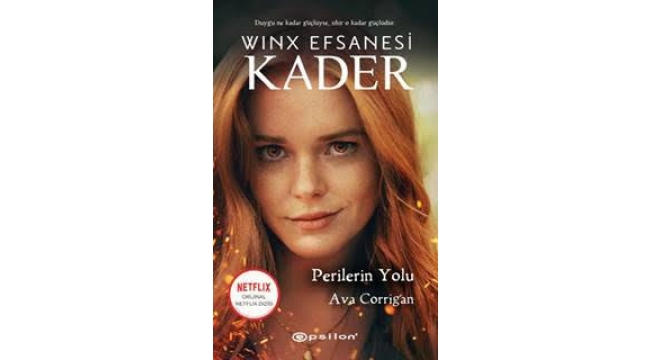 Netflix'in sevilen dizisi Winx Efsanesi: Kader, yetişkinler için roman oldu