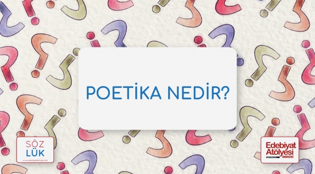 Poetika nedir?