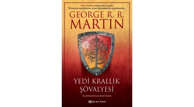 George R. R. Martin imzalı "Yedi Krallık Şövalyesi", illustrasyonlu özel baskısıyla ilk kez Türkçede