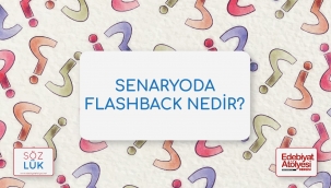 Senaryoda flashback nedir, nasıl yazılır?