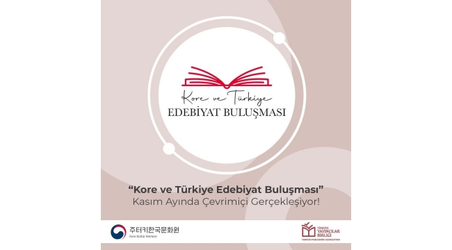 Kore ve Türkiye Edebiyat Buluşması 3 Kasım'da 