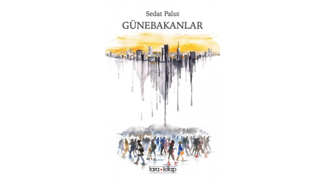 Sedat Palut'tan dünyanın tekinsiz gerçekliğine yaslanan öyküler 