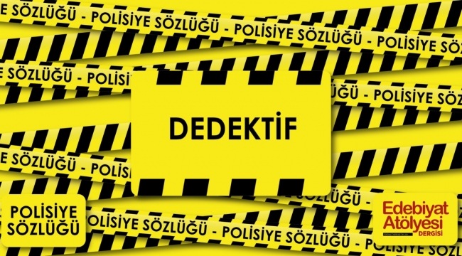 Polisiye edebiyattta dedektif kimdir?