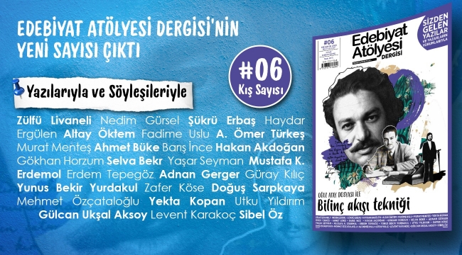 Edebiyat Atölyesi Dergisi yeni sayısıyla raflarda