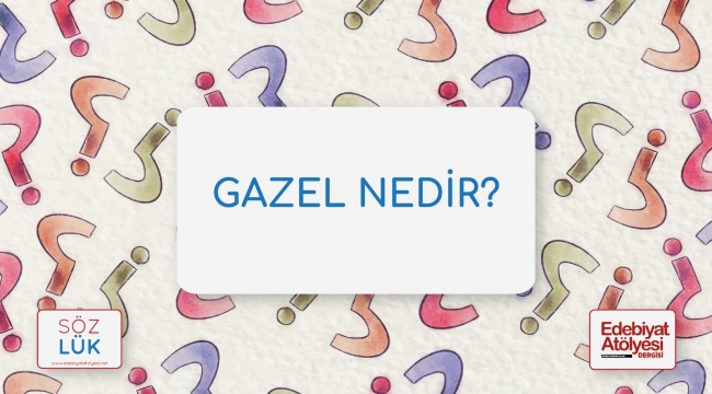 Gazel nedir?