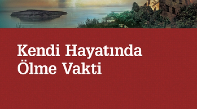 Mehmet Eroğlu'ndan yeni roman: "Kendi Hayatında Ölme Vakti"