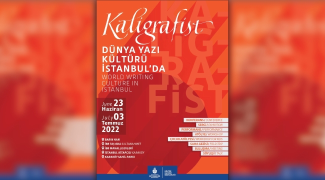 2. Uluslararası Yazı Kültürü Festivali 23 Haziran-3 Temmuz tarihlerinde İstanbul'da