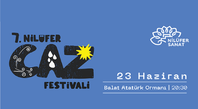 7. Nilüfer Caz Festivali, caz severlerle buluşmaya hazırlanıyor