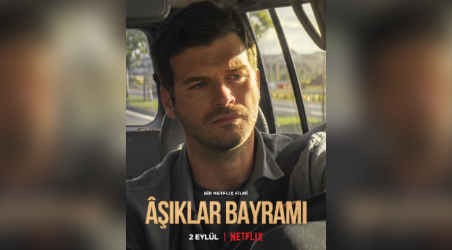 Netflix, Kemal Varol'un Âşıklar Bayramı adlı romanından uyarlanan filmin fragmanını paylaştı      