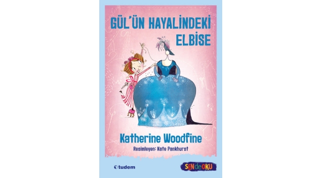 Katherine Woodfine'dan ''Gül'ün Hayalindeki Elbise'' Çıktı
