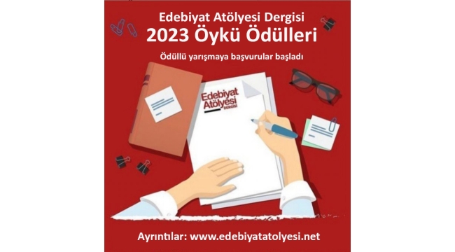 Edebiyat Atölyesi Dergisi 2023 Öykü Ödülleri başvuruları sürüyor